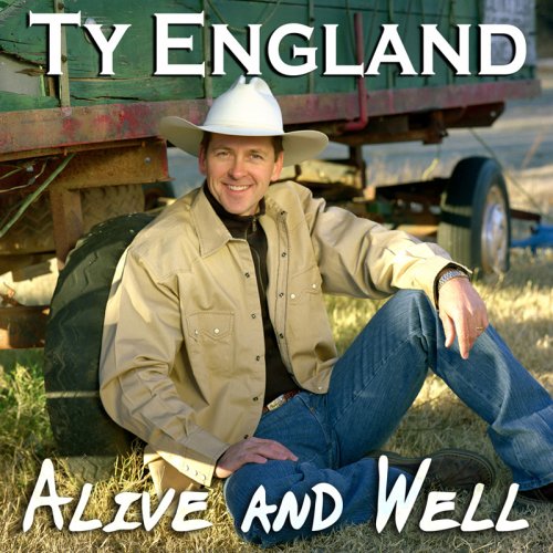Ty England - Alive & Well (CD)