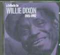 A Tribute to Willie Dixon 1915-1992 (CD)