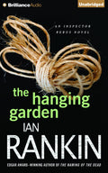 Rankin, Ian - The Hanging Garden (Inspector Rebus Series, 9) (CD)
