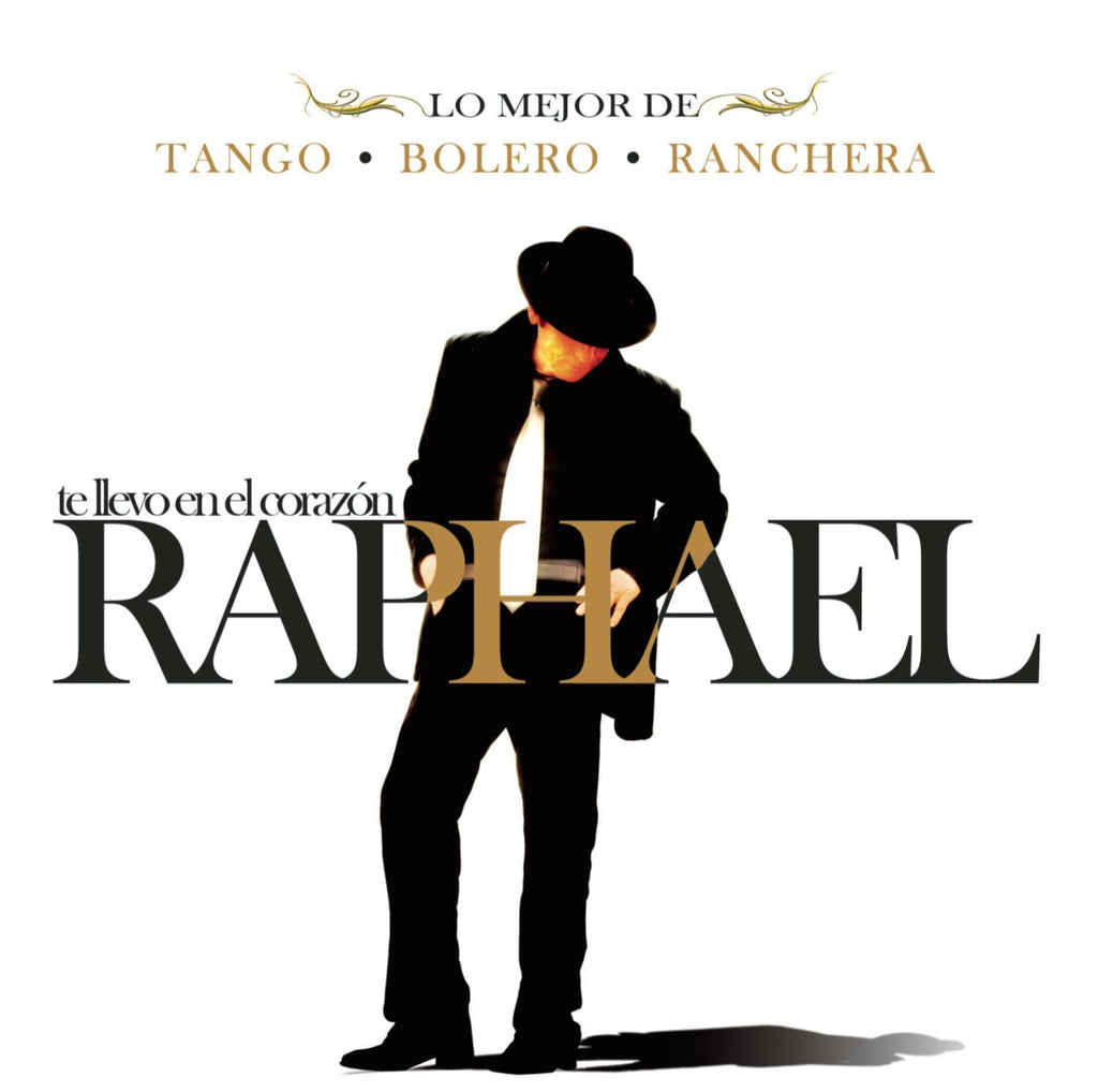 Raphael - Te Llevo En El Corazon - Lo Mejor De Tango - Bolero - Ranchera (CD)