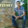 Patrick Feeny - Livin Life Loving You (CD)