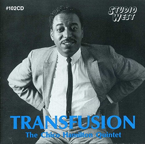 Chico Hamilton Quintet : Transfusion (CD)