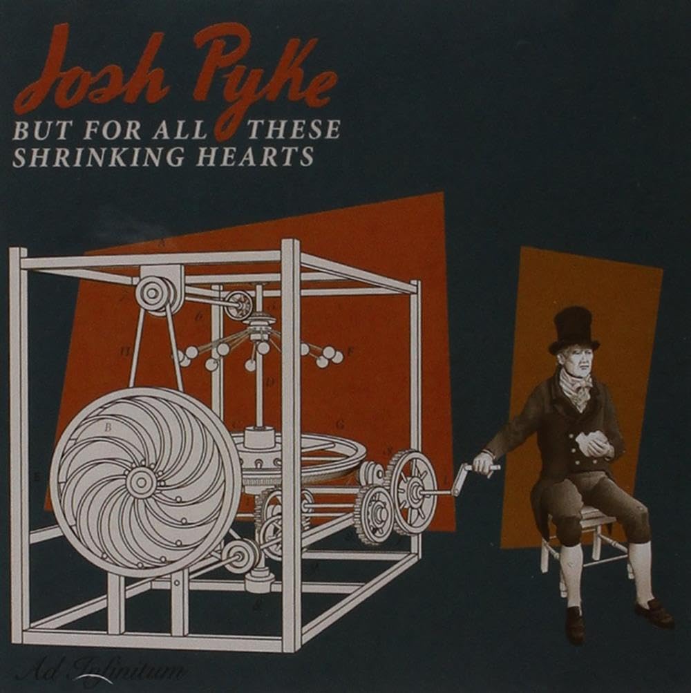 Josh Pyke - But for All These Shrinking Hearts (CD)