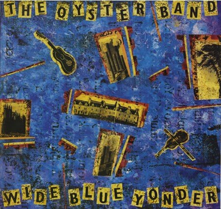 Oysterband - Wide Blue Yonder (CD)