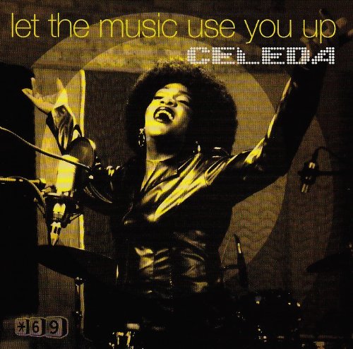 Celeda - Let the Music Use You Up (CD)