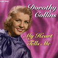 Dorothy Collins - My Heart Tells Me (CD)