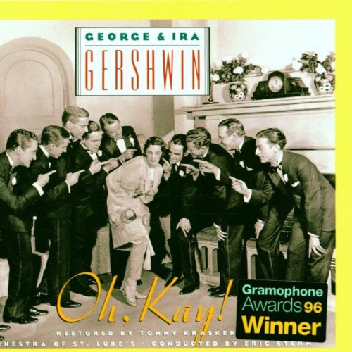 George & Ira Gershwin / Orchestra Of St. Luke's - Oh, Kay! (1994 Studio Recording) (CD)