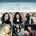 Women Of Faith Worship Team And Friends - I Will Be Free (CD)