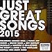 Just Great Songs 2015 / Various (CD)