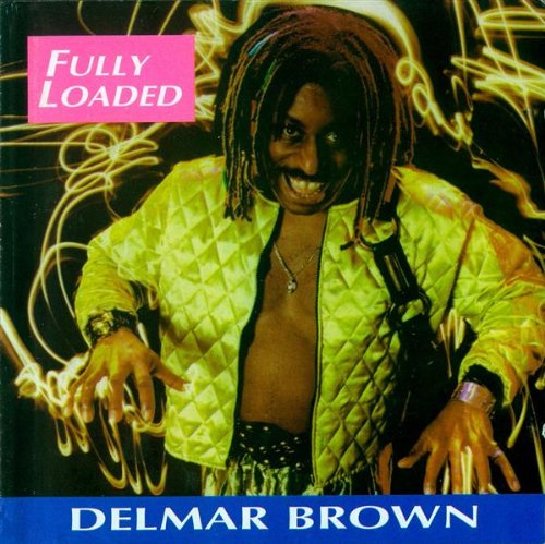 Delmar Brown - Fully Loaded (CD)