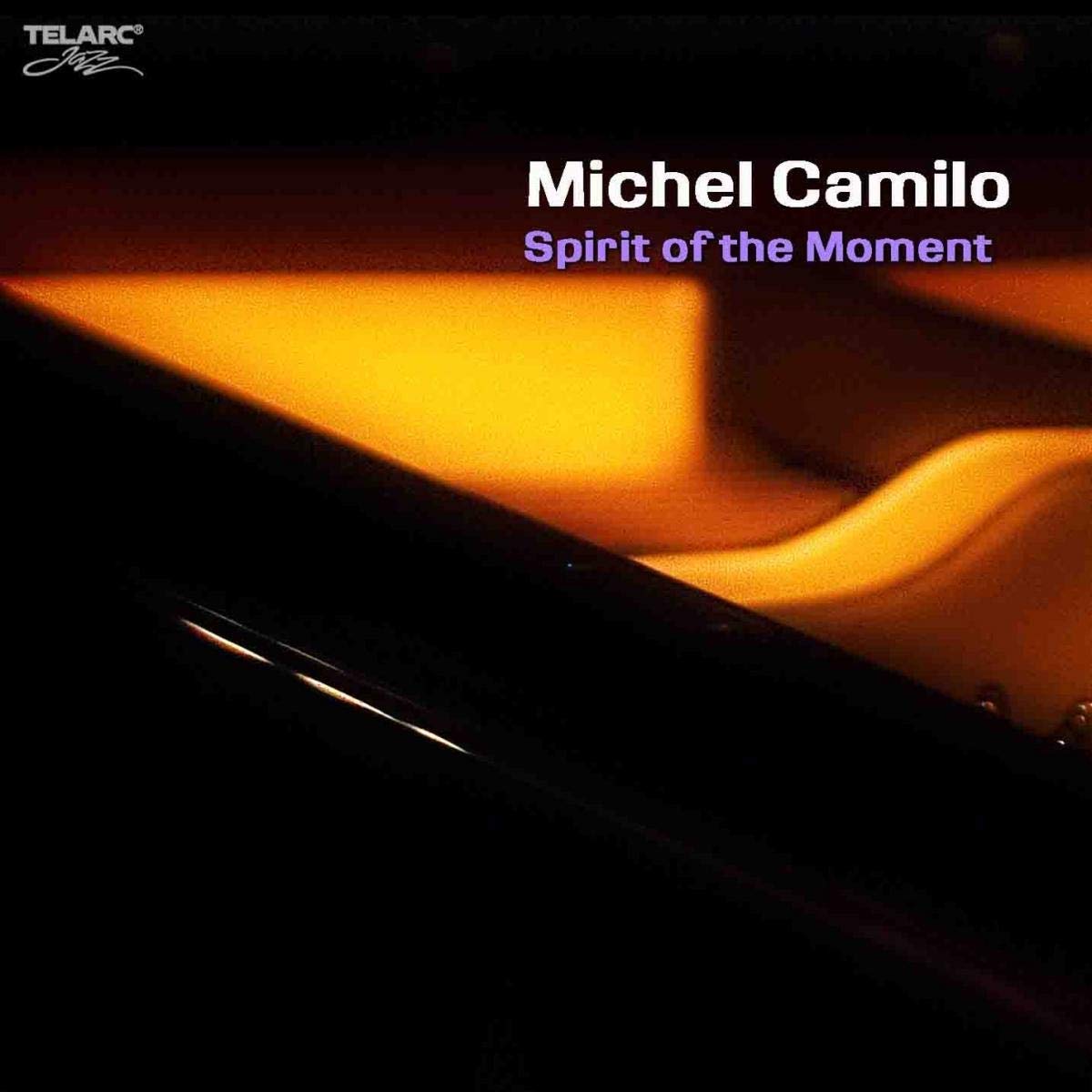 Michel Camilo - Spirit of the Moment (CD)
