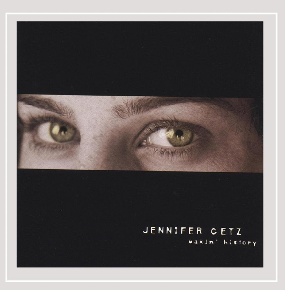 Jennifer Getz - Makin History (CD)