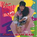 Kathy Phillips - Cucu Bam Bam (CD)