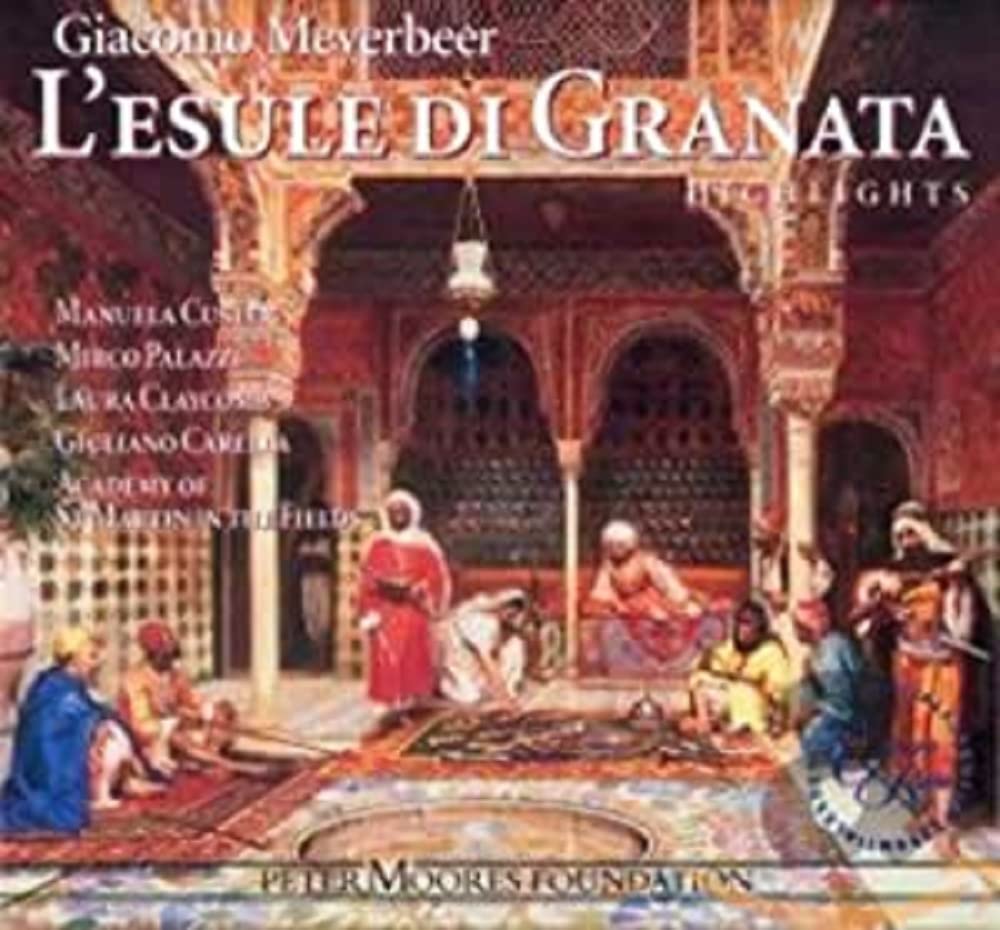 Giacomo Meyerbeer - Meyerbeer: L'esule di Granata - Highlights (CD)