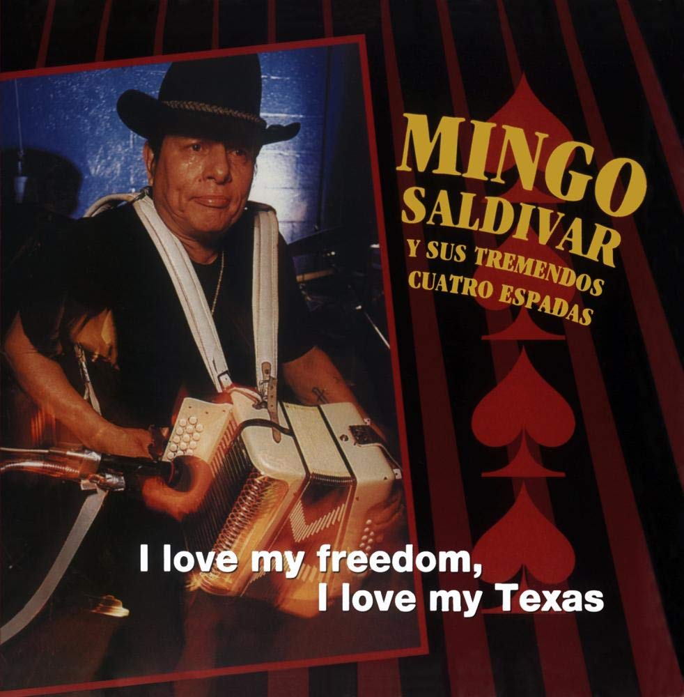 Mingo Saldivar - I Love My Freedom, I Love My Texas (CD)