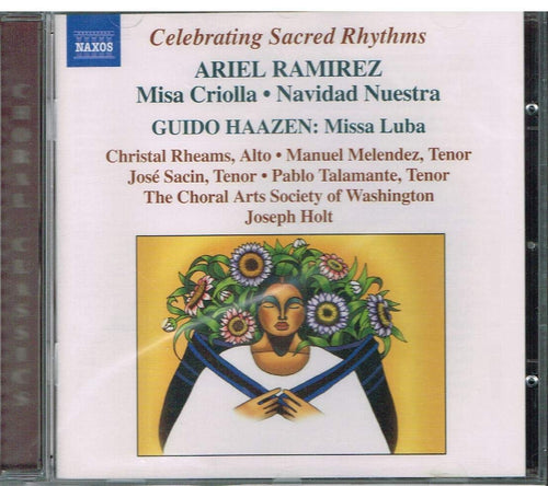 Ariel Ramirez / Pere Guido Haazen / Choral Arts Society of Washington / Joseph Holt - Ramirez: Misa Criolla; Navidad Nuestra (CD)
