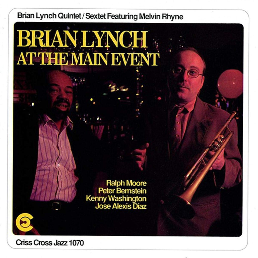 Brian Lynch Quintet / Brian Lynch Sextet / Mel Rhyne - At Main Event (CD)