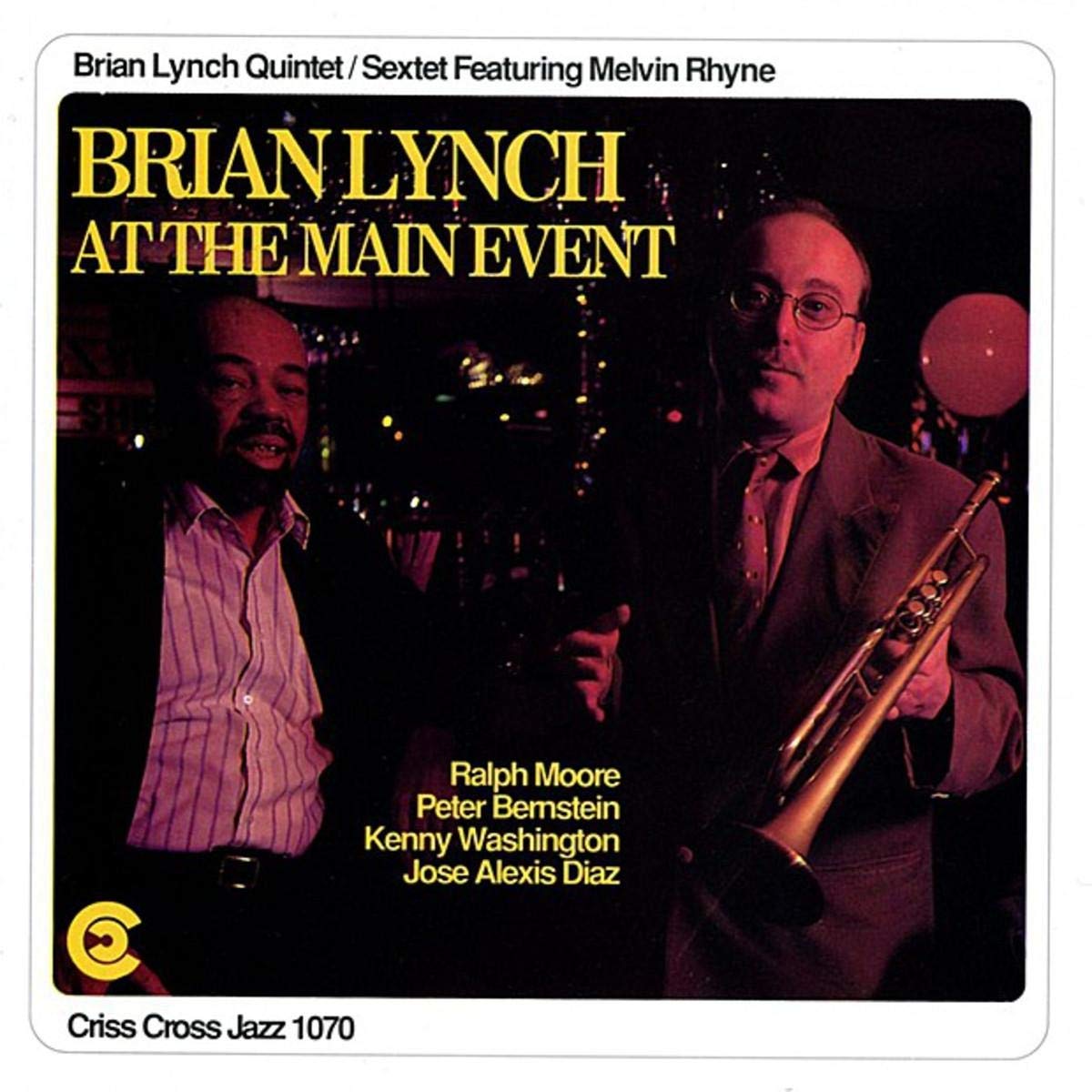 Brian Lynch Quintet / Brian Lynch Sextet / Mel Rhyne - At Main Event (CD)