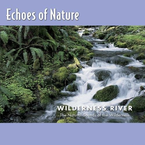 No Artist - Echoes of Nature: Wilderness River (CD)
