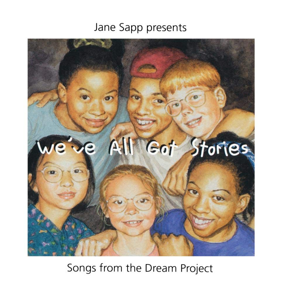 The Dream Project, Presented by Jane Sapp - We've All Got Stories: Songs from the Dream Proje (CD)