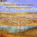 Moran Woodwind Quintet - Postcards Form the Center (CD)