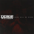 Dirge Within - There Will Be Blood (CD)