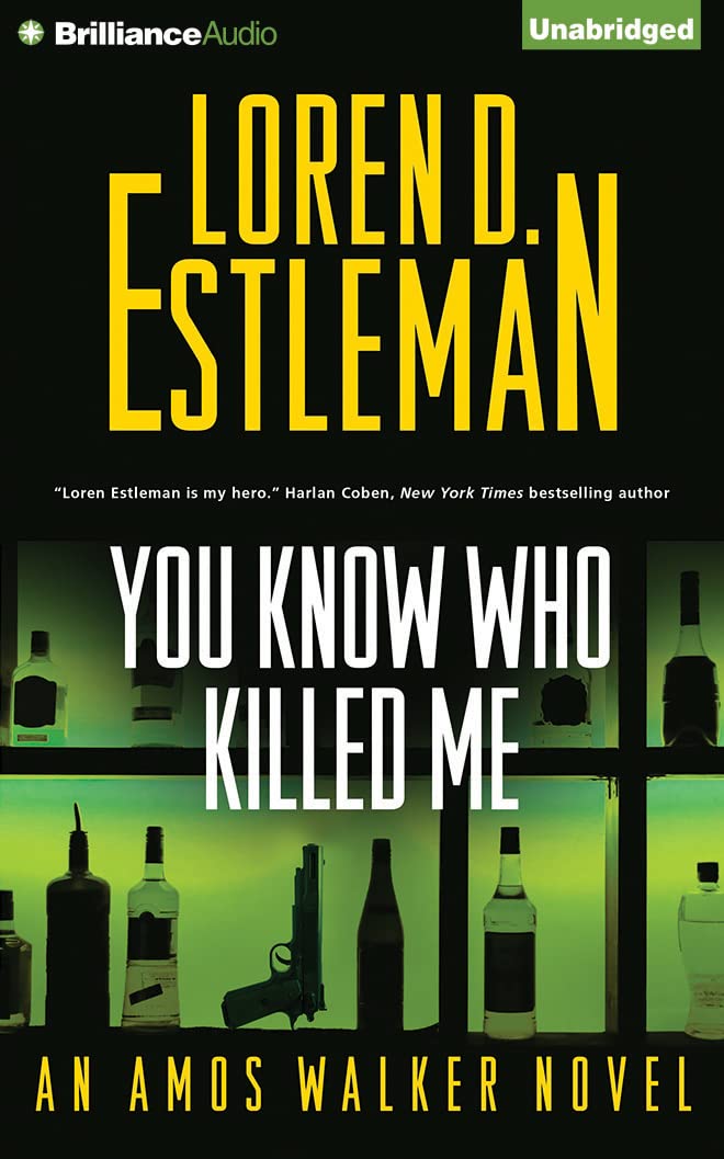 Estleman, Loren D. - You Know Who Killed Me (Amos Walker, 24) (CD)