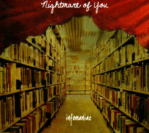 Nightmare Of You - Infomaniac (CD)