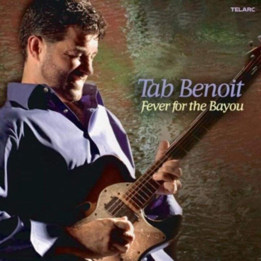 Tab Benoit - Fever For The Bayou (CD)