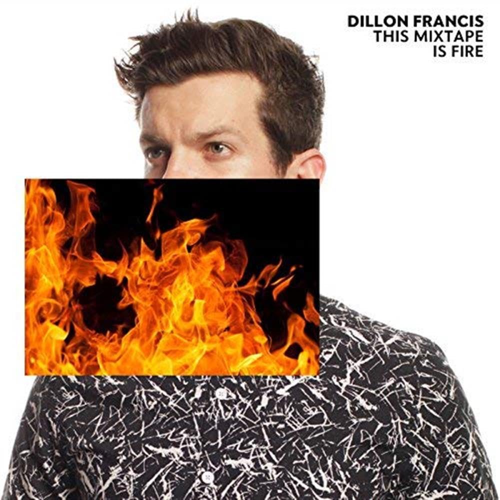 Dillon Francis - Francis, Dillon / Various - This Mixtape Is Fire (CD)