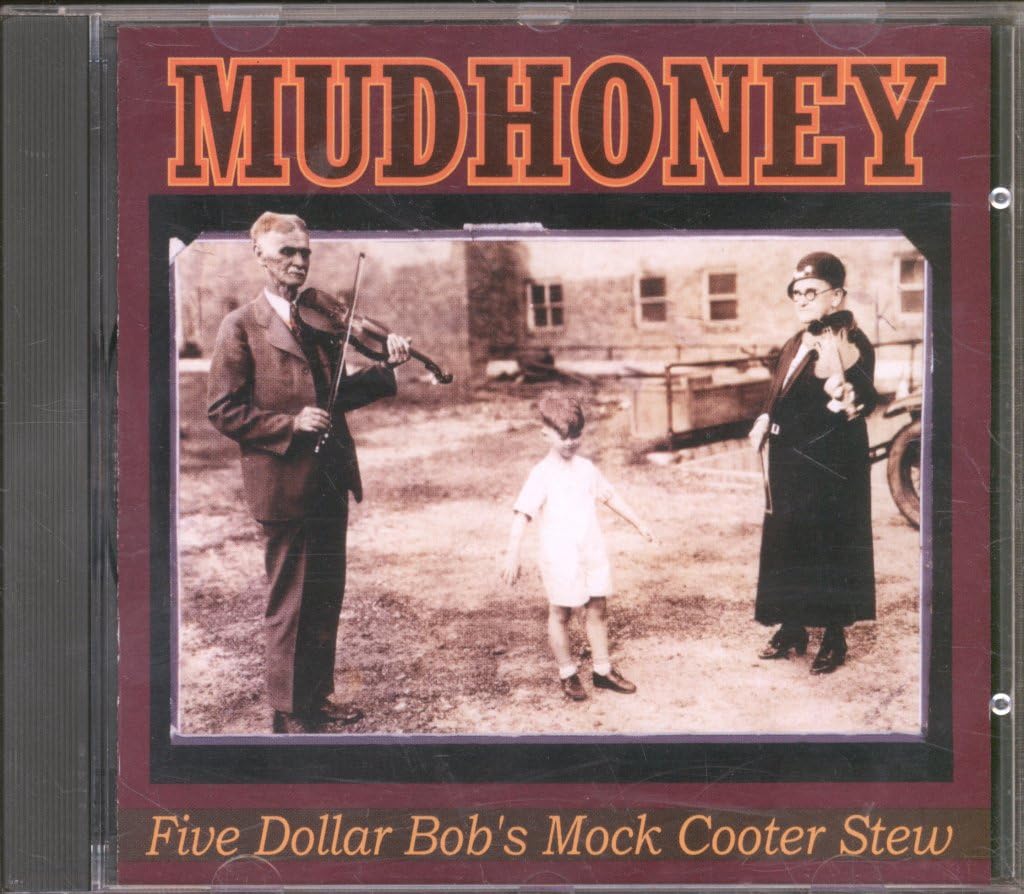 Mudhoney - Five Dollar Bob's Mock Cooter (CD)