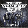 The Wolfe Brothers - It's on (CD)