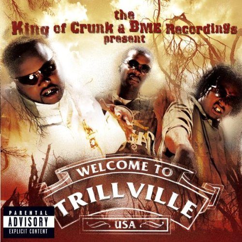 Trillville / Lil' Scrappy - King of Crunk & Bme Recordings Present: Trillville & Lil' Scrapp (CD)