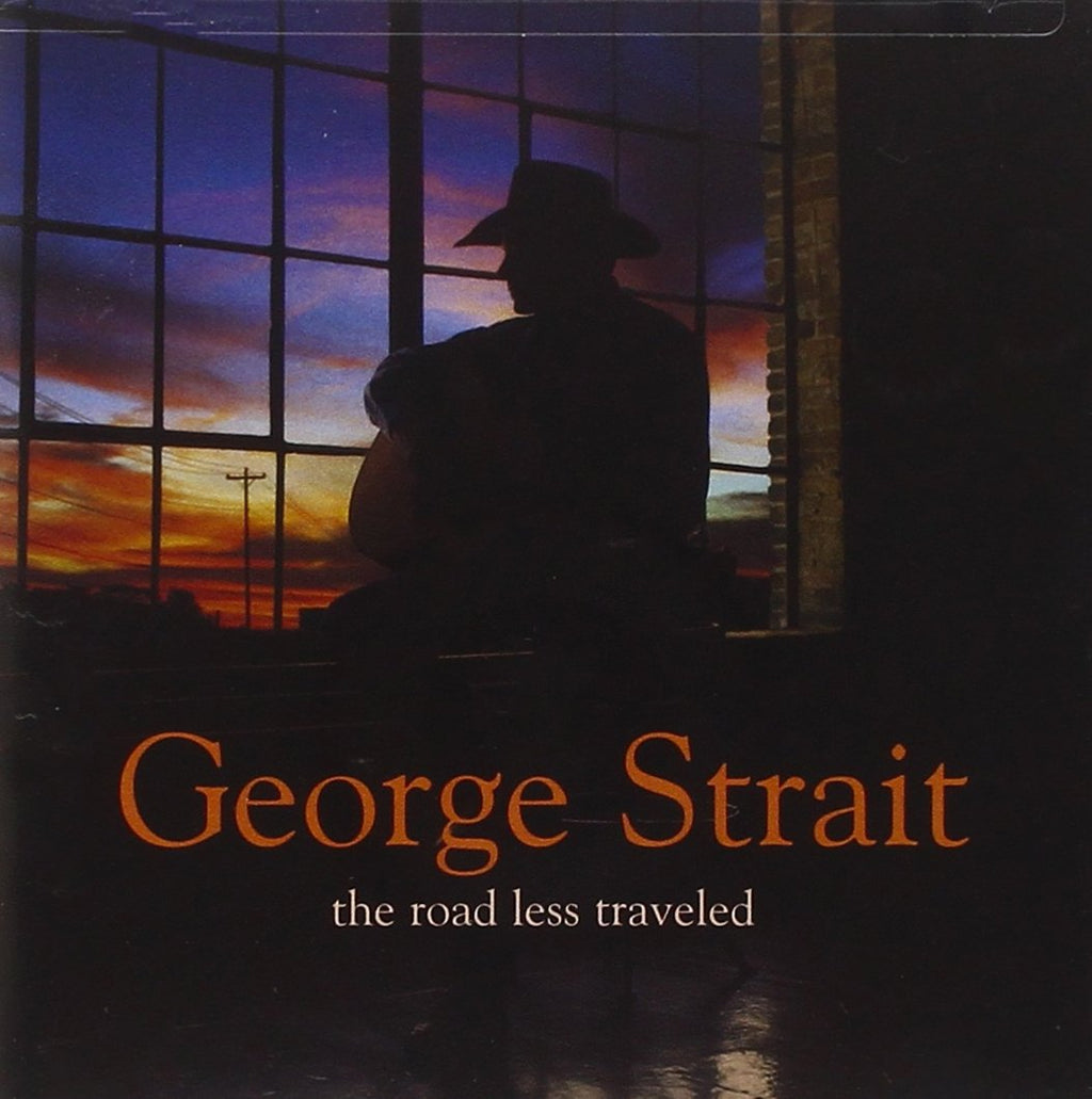 George Strait - The Road Less Traveled (CD)