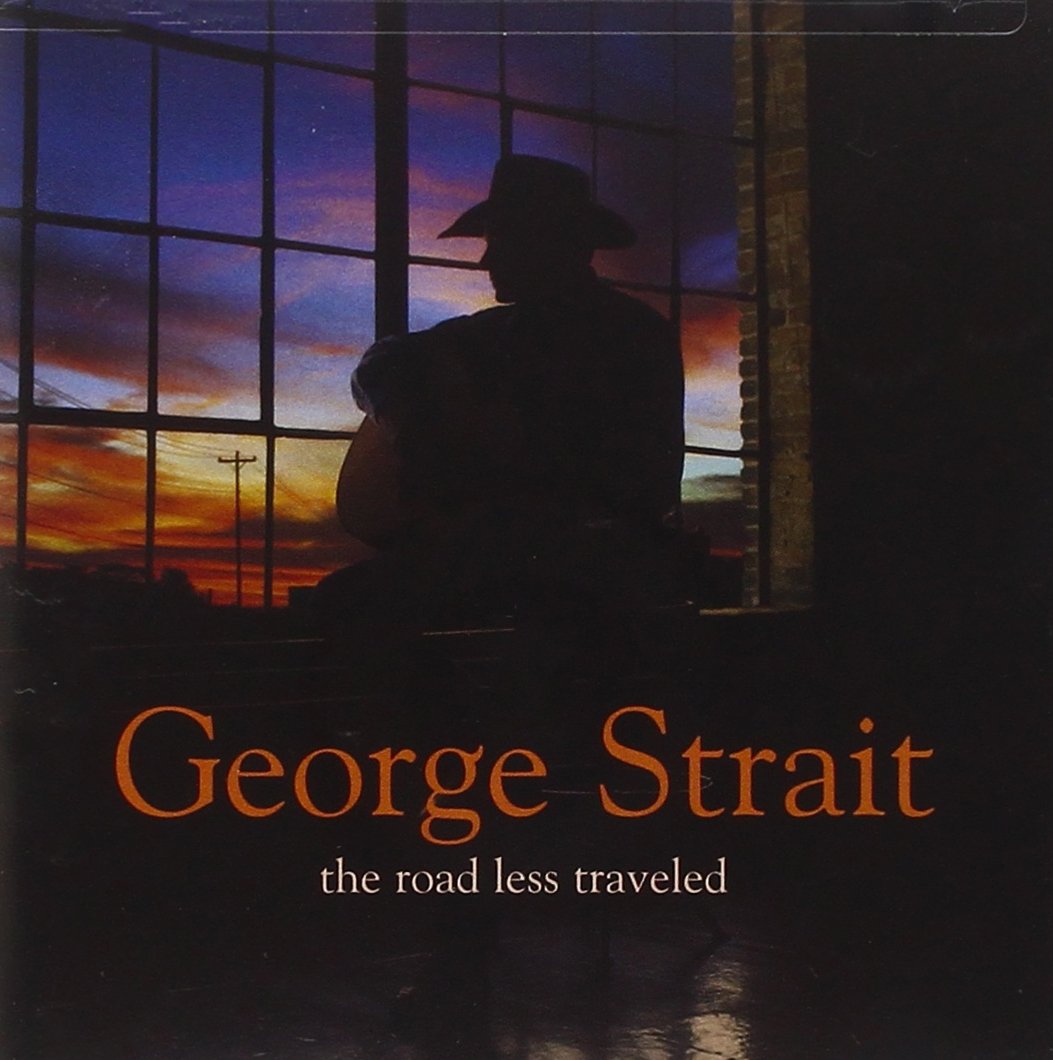 George Strait - The Road Less Traveled (CD)