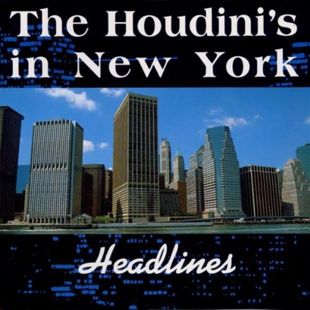 The Houdini's - Headlines (CD)