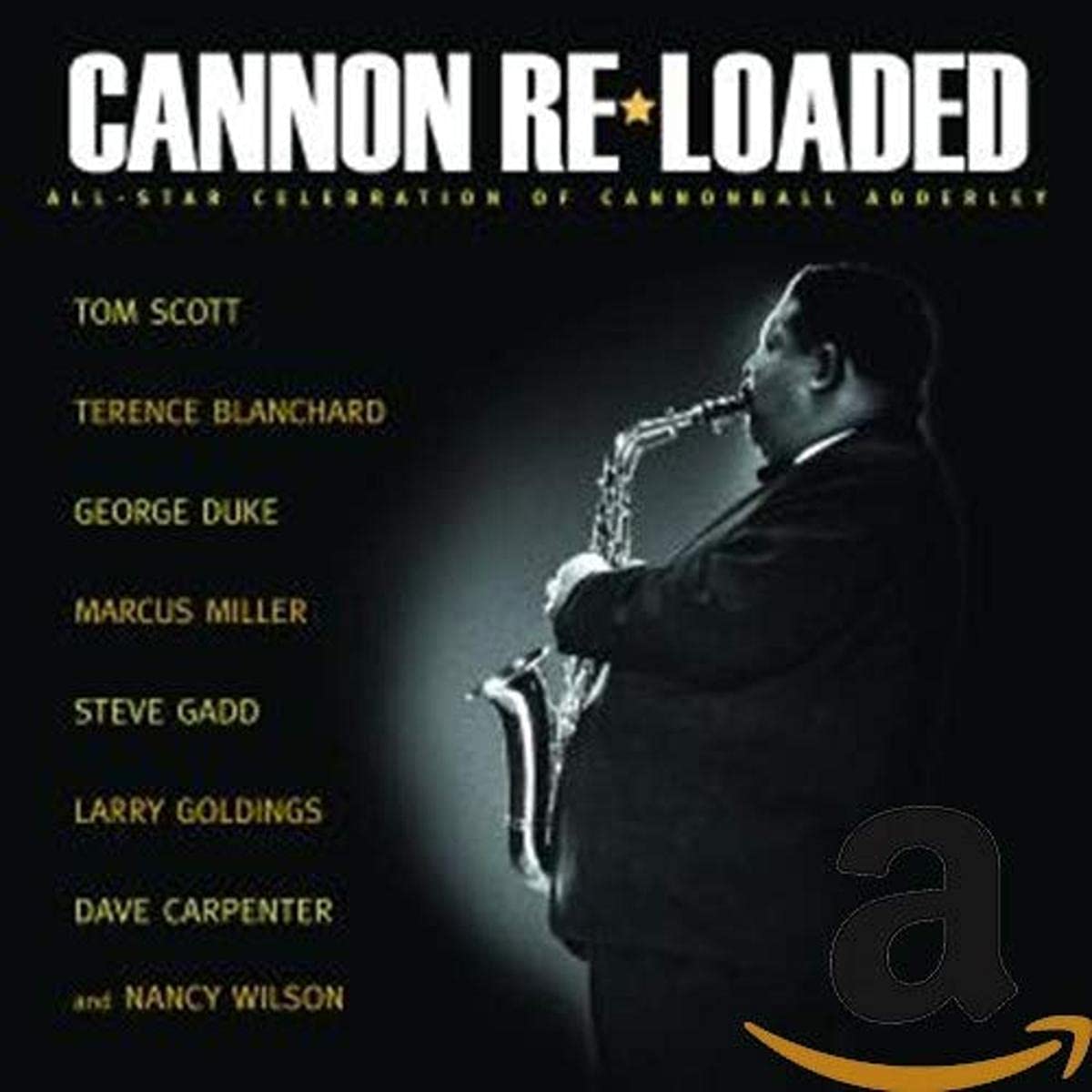 Tom Scott - Cannon Re-Loaded: An All-Star Celebration Of Cannonball Adderley (CD)