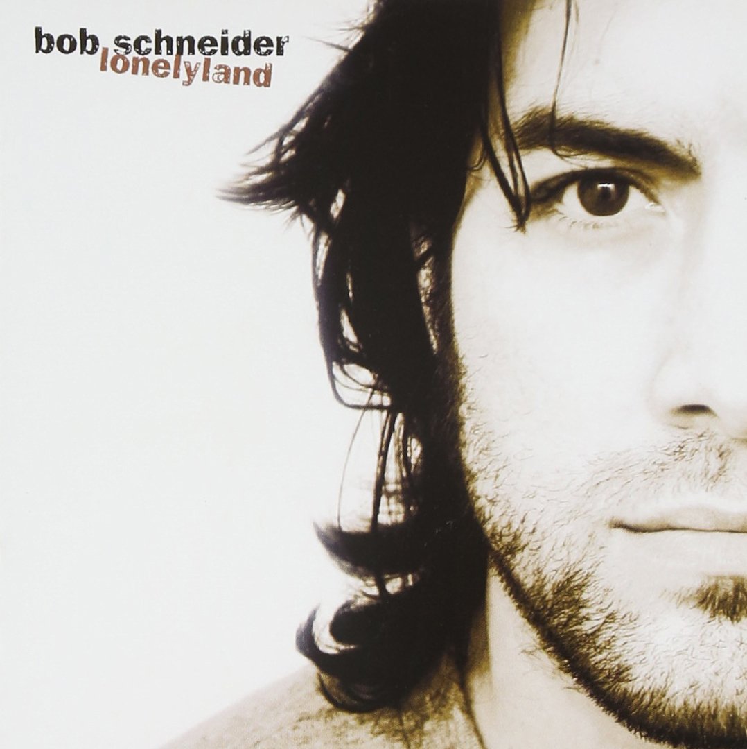Bob Schneider - Lonelyland (CD)