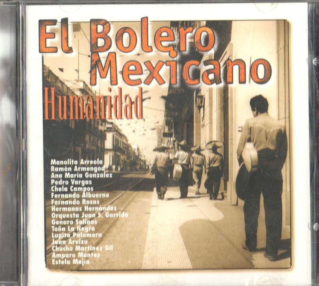 Bolero Mexicano Humanidad 1931-1945 (CD)