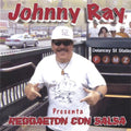 Johnny Ray Salsa Con Clase - Johnny Ray Presenta Reggaeton Con Salsa (CD)
