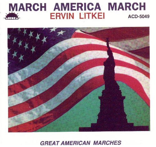 Ervin Litkei - March America March (CD)