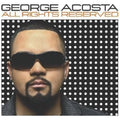 George Acosta - All Right Reserved (CD)