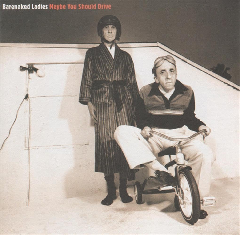Barenaked Ladies - Maybe You Should Drive (CD)