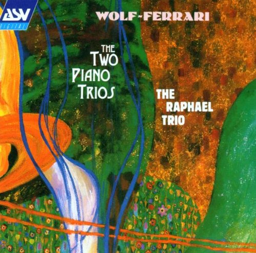 Ermanno Wolf-Ferrari / The Raphael Trio - Wolf-Ferrari: Two Piano Trios (CD)