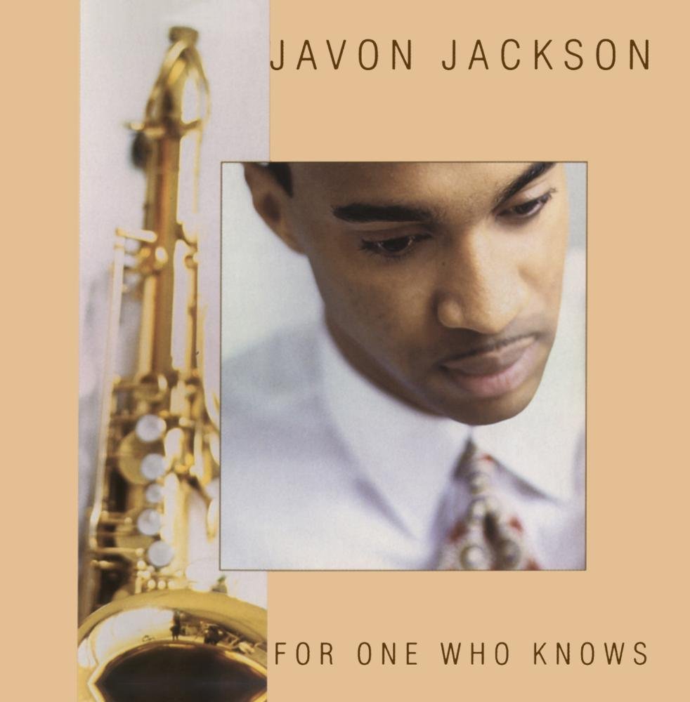 Javon Jackson - For One Who Knows (CD)