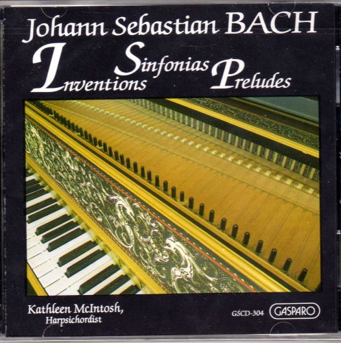 Bach - Bach The Two-Part And Three-Part Inventions / Six Little Preludes. (Kathleen Mcintosh Harpsich (CD)