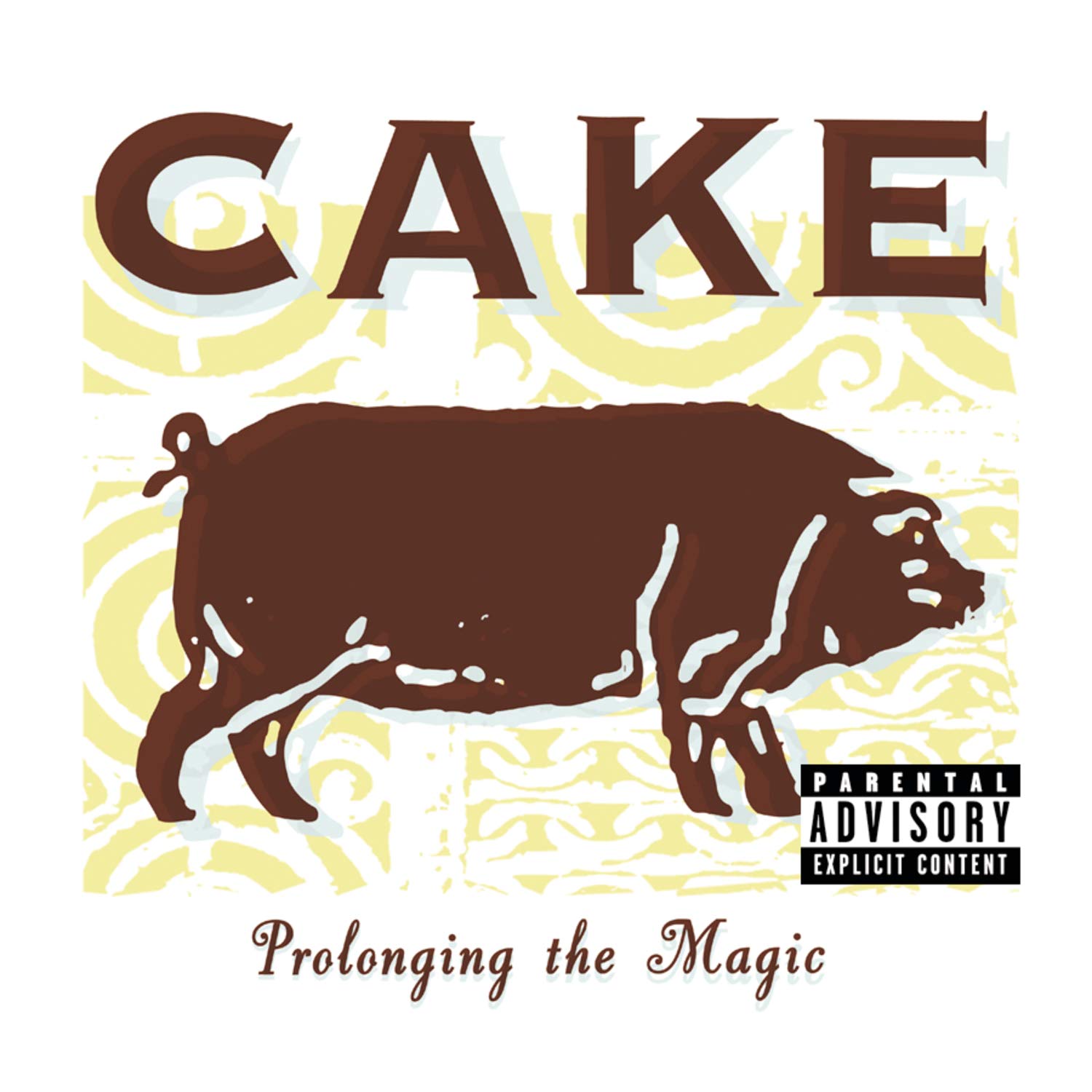 Cake - Prolonging the Magic (CD)