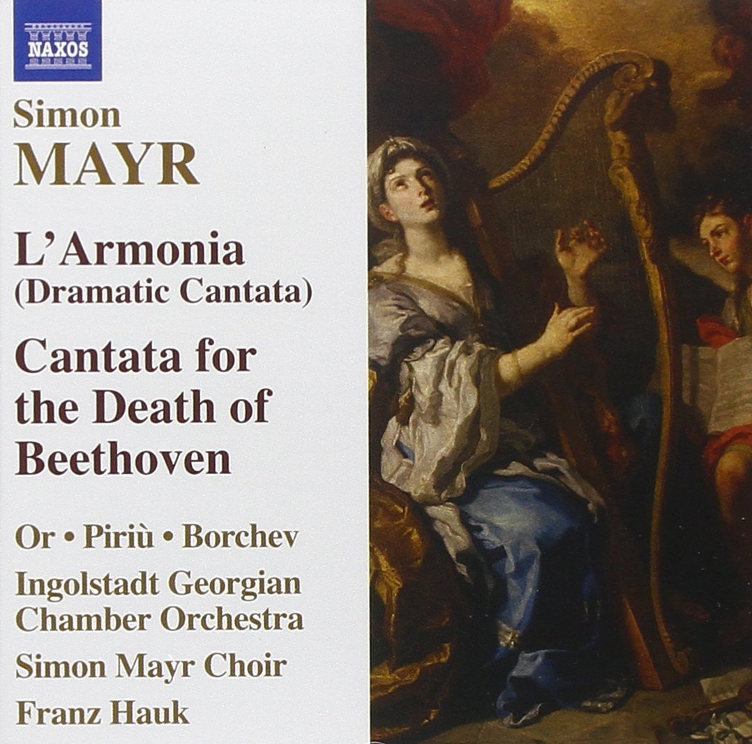 Mayr - Mayr: L'Armonia (Dramatic Cantata) / Cantata for the Death of Beethoven (CD)