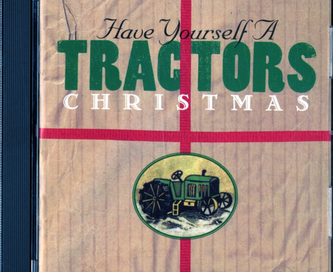 The Tractors - Have Yourself a Tractors Chris (CD)