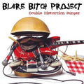 Blare Bitch Project - Double Distortion Burger (CD)